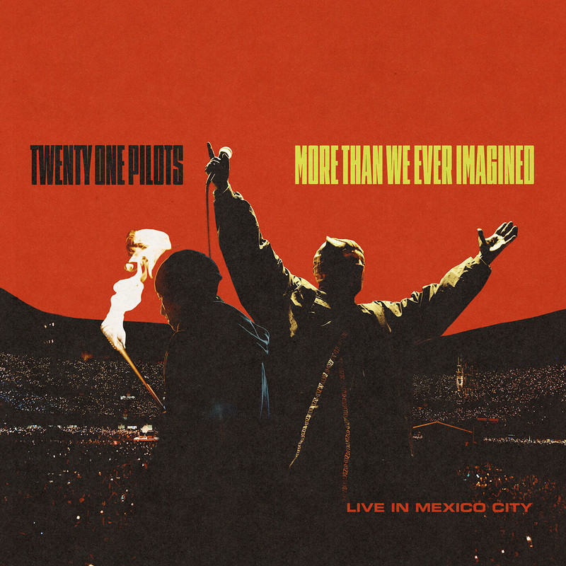 twenty one pilots - More Than We Ever Imagined (Live in Mexico City)