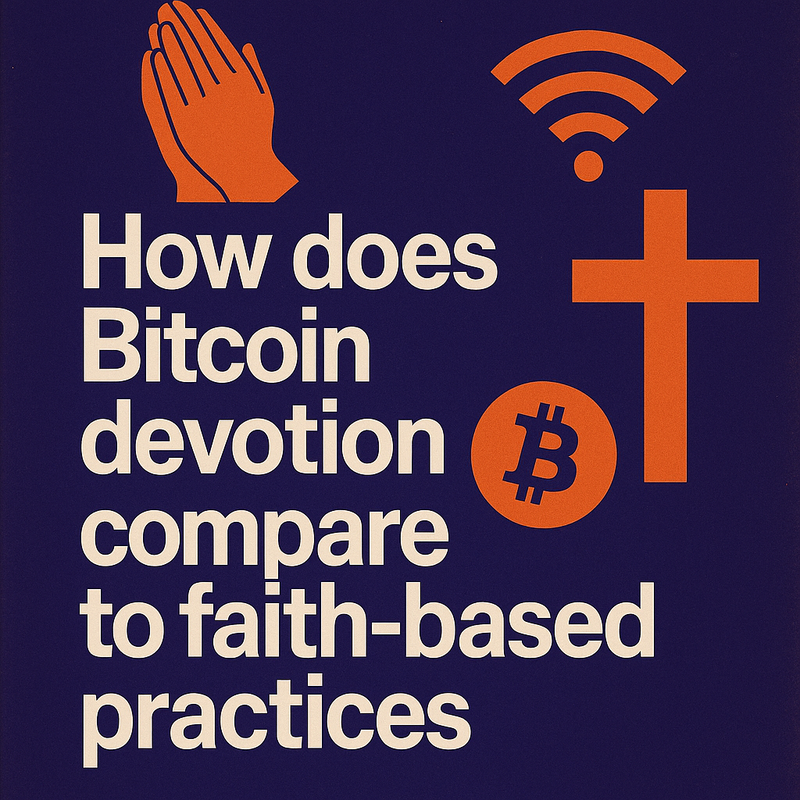 How does Bitcoin devotion compare to faith-based practices