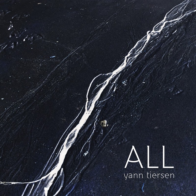 Yann Tiersen - ALL (2019) .mp3 -320 Kbps
