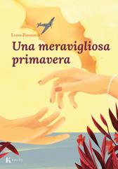 Liana Zimmardi – Una meravigliosa primavera (2026)