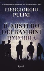 Piergiorgio Pulixi – Il mistero dei bambini d’ombra (2022)
