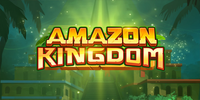 Strategi Agar Meraih Kemenangan di Slot Amazon Kingdom