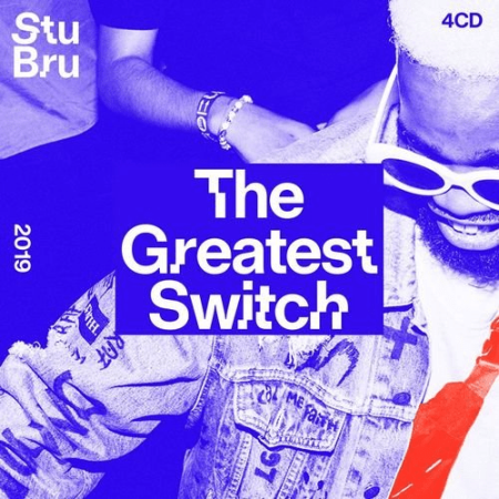 VA -The Greatest Switch 2019 [4CDs] (2019) FLAC