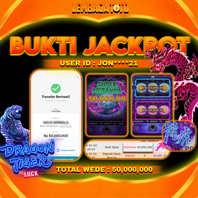 BUKTI JACKPOT 02 JANUARI LEMBAGATOTO DRAGON TIGER Rp50,000,000,- LUNAS