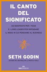 Seth Godin – Il canto del significato (2023)