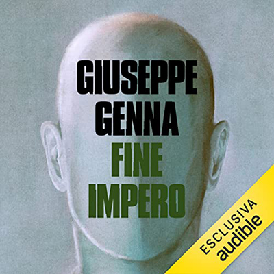 Giuseppe Genna - Fine impero (2022) (mp3 - 128 kbps)