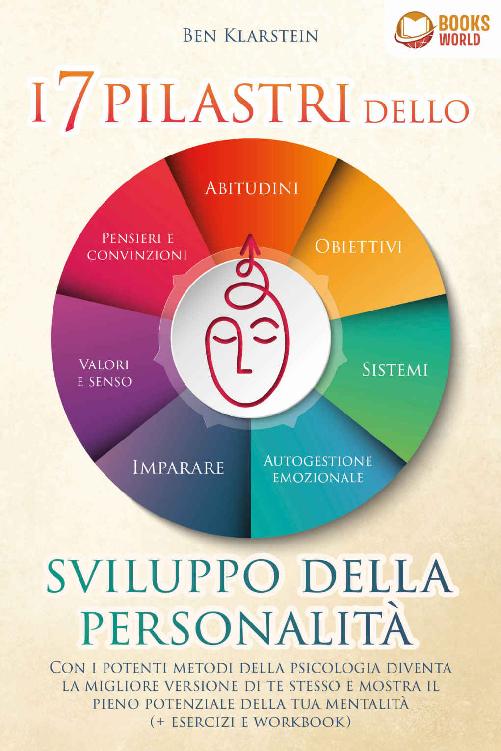 Ben Klarstein - I 7 pilastri dello sviluppo della personalità (2022)