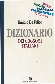 Emidio De Felice - Dizionario dei cognomi italiani (1992)