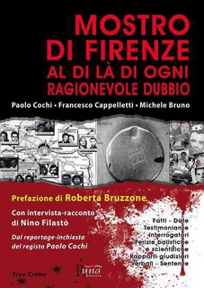 Paolo Cochi, Francesco Cappelletti, Michele Bruno - Mostro di Firenze (2016)