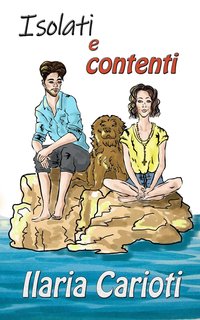 Ilaria Carioti - Isolati e contenti (2024)