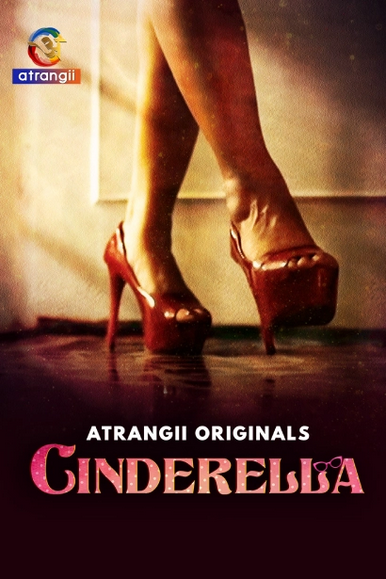 Cinderella (2024) Atrangii S01 Hindi Web Series 1080p | 720p | 480p HDRip Download