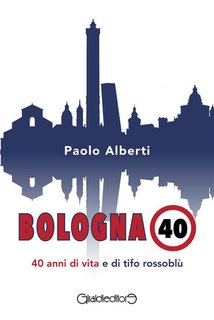 Paolo Alberti - Bologna 40 (2024)