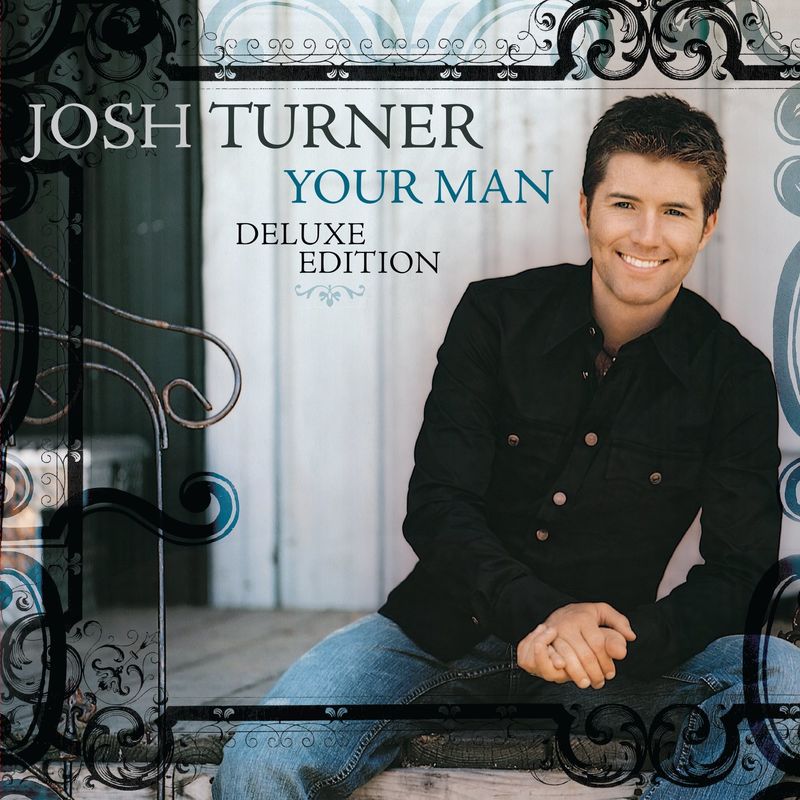 Josh Turner - Your Man (Deluxe Edition) (2021) [Country]; mp3, 320 kbps -  jazznblues.club