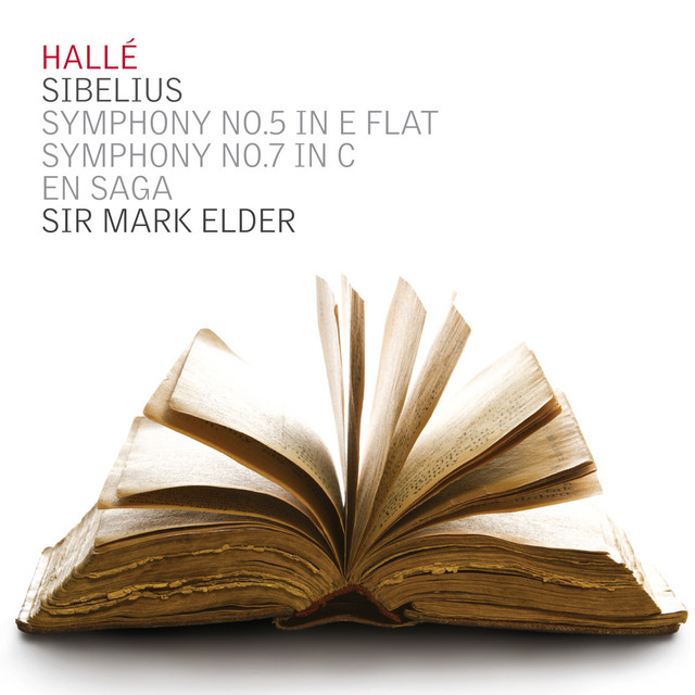 Hallé, Sir Mark Elder • Jean Sibelius Symphonies Nos. 5 & 7; En Saga (2016)  .flac  48.0 kHz 24 bits
