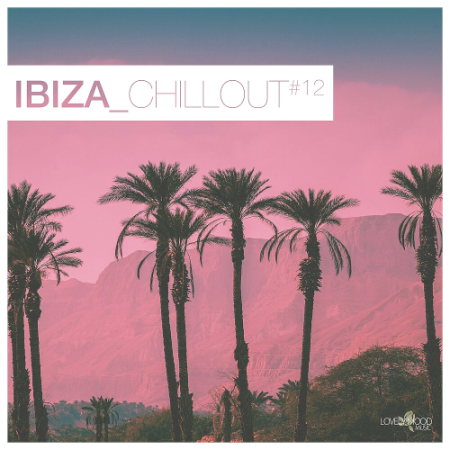 b5d06f13 7742 4f63 b172 b62d4a351f1b - VA - Ibiza Chillout #12 (2020)