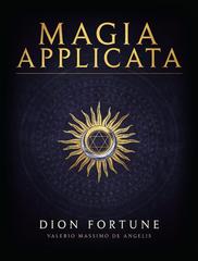 Dion Fortune – Magia applicata (2026)