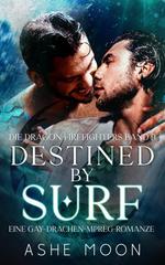 Ashe Moon – I Draghi Pompieri Vol. 9. Destined by Surf (2026)