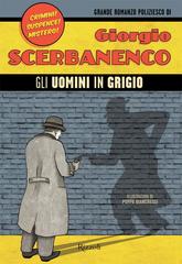 Giorgio Scerbanenco – Gli uomini in grigio (2016)