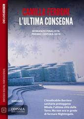 Camilla Ferroni – L’ultima consegna (2020)