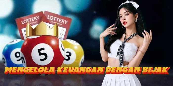 Mengelola Keuangan Dengan Bijak