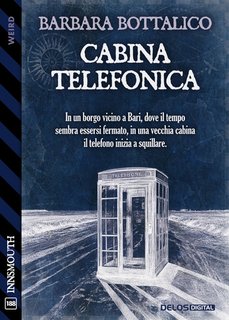 Barbara Bottalico - Cabina telefonica. Innsmouth Vol. 188 (2024)