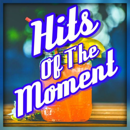 VA - Hits Of The Moment (Only The Best) (2017)