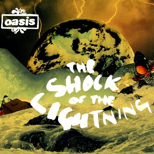 Oasis - The Shock Of The Lightning (CDS) [Sony Music Japan, SICP 2112] (2008) .mp3 -320 Kbps