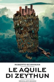 Roberto Sciahinian - Le aquile di Zeythun(2024)