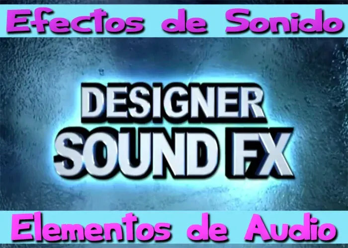 Designer Sound FX Efectos de Sonido Profesionales