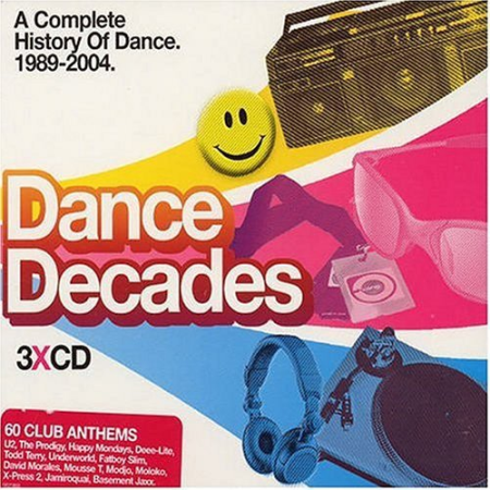 VA - Dance Decades - A Complete History Of Dance 1989-2004 [3CDs] (2004)