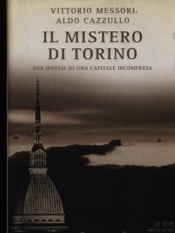 Vittorio Messori, Aldo Cazzullo – Il Mistero di Torino (2004)