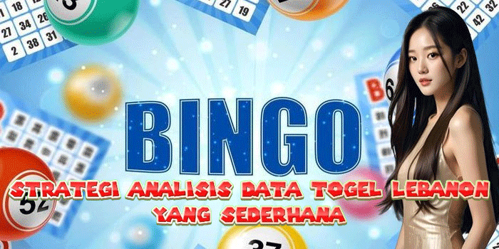Strategi Analisis Data Togel Lebanon Yang Sederhana