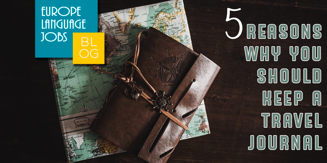 5 Reasons Why You Should Keep A Travel Journal