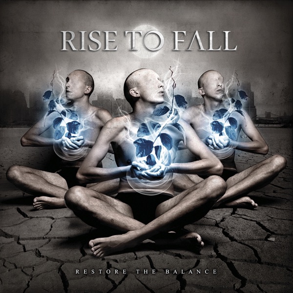 [Image: Rise-To-Fall-Restore-The-Balance-2009.jpg]