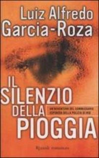 Luiz Alfredo Garcia-Roza - Il silenzio della pioggia (2002)