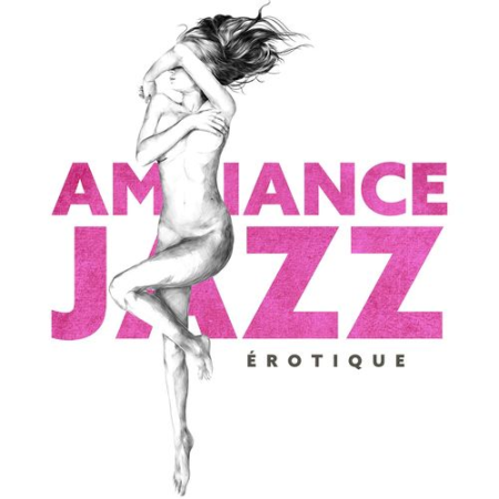 Instrumental Jazz Musique d'Ambiance   Ambiance jazz erotique : Saxophone sensuel playlist musique (2021)