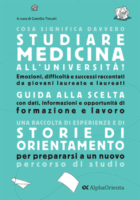 AA.VV. - Cosa significa davvero studiare medicina all'università? Edizione 2026-2027 (2025)
