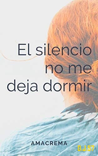 1 - El silencio no me deja dormir - Africa Crespo