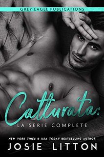 Josie Litton ─ Catturata.  La Serie Completa (2021)