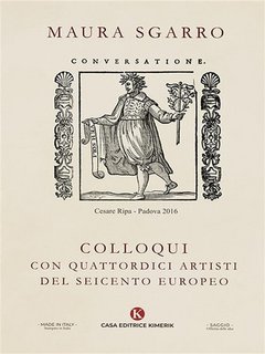 Maura Sgarro - Colloqui con quattordici artisti del Seicento europeo (2023)