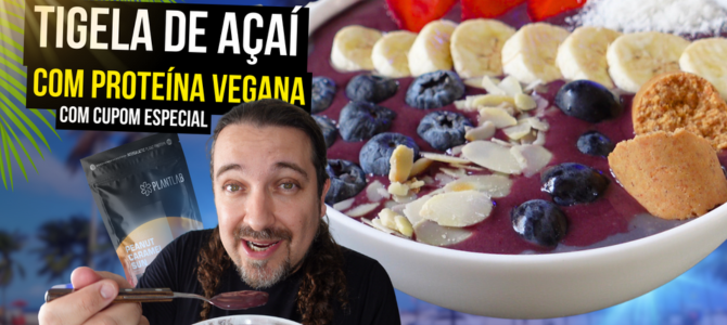 Consegui fazer uma tigela de açaí com 26g de proteína dessas lindas da internet SÓ QUE VEGANA!