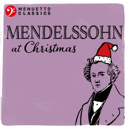 VA - Mendelssohn at Christmas (2021)