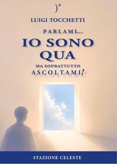 Luigi Tocchetti – Io sono Qua. Parlami… ma soprattutto ascoltami! (2026)