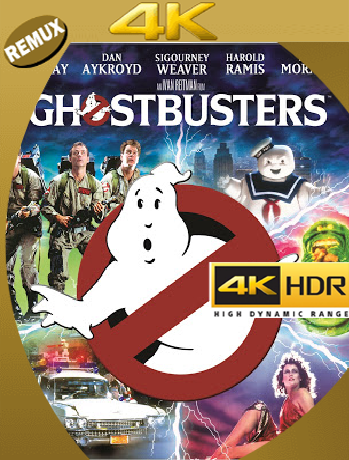 Los cazafantasmas (Ghostbusters) (1984) 4K REMUX 2160p UHD [HDR] Latino [GoogleDrive]