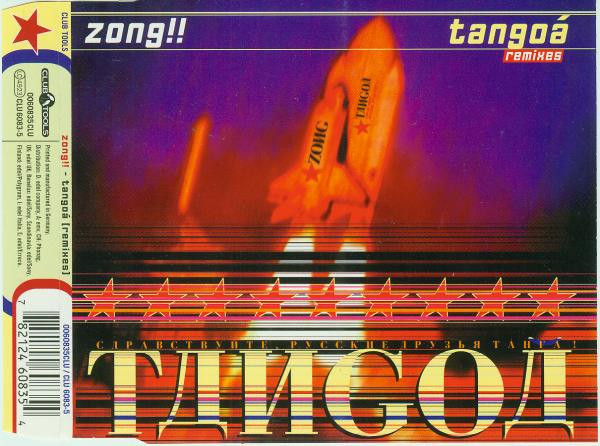 16/01/2023 - Zong!! – Tangoá (Remixes)(CD, Maxi-Single)(Club Tools – 0060835CLU)  1995  (FLAC) R-112939-1184609366