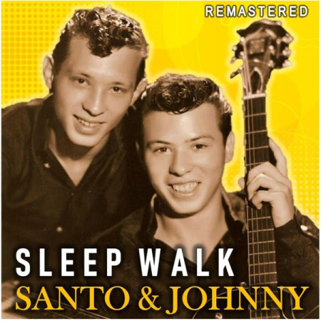 Santo & Johnny - Sleep Walk (Remastered) (2020)