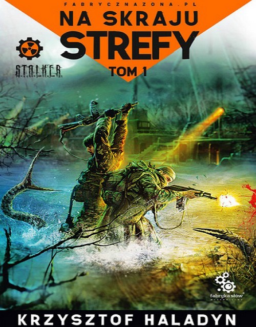Na Skraju Strefy. Tom 1 - Krzysztof Haladyn