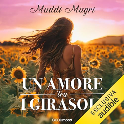 Maddi Magrì - Un amore tra i girasoli (2024) (mp3 - 128 kbps)