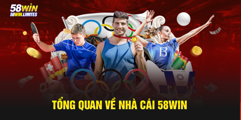 Tổng quan 58WIN