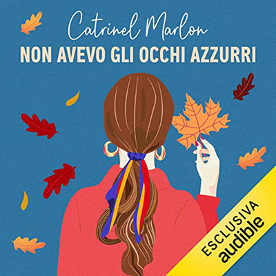 Catrinel Marlon - Non avevo gli occhi azzurri (2023) (mp3 - 128 kbps)